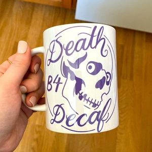 Artist made NEW Death Before Decaf Mug